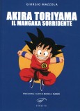 Akira Toriyama - Il mangaka sorridente