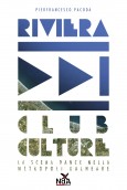Riviera Club Culture